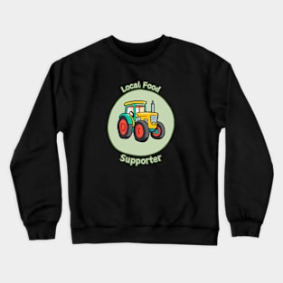 Local Food Supporter - Tractor Crewneck Sweatshirt